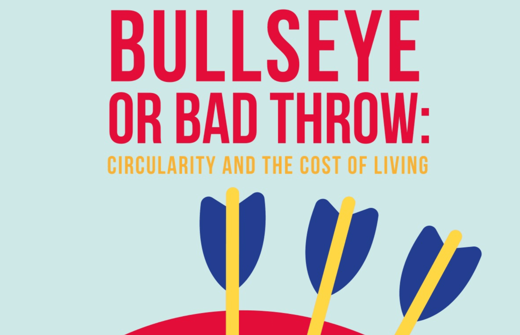 Bullseye or Bad Throw: Circularity and the Cost of Living